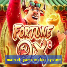 marvel: game maker system